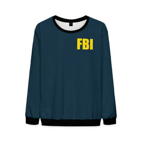 Мужской свитшот 3D с принтом FBI в Рязани, 100% полиэстер с мягким внутренним слоем | круглый вырез горловины, мягкая резинка на манжетах и поясе, свободная посадка по фигуре | fbi jacket | special forces | спецслужбы | фбр | федеральное бюро расследований