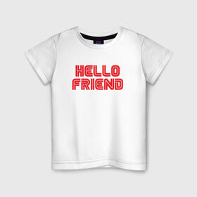 Детская футболка хлопок с принтом Hello Friend в Рязани, 100% хлопок | круглый вырез горловины, полуприлегающий силуэт, длина до линии бедер | Тематика изображения на принте: mr robot | rami malek | мистер робот | рами малек
