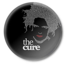 Значок с принтом The Cure в Рязани,  металл | круглая форма, металлическая застежка в виде булавки | robert smith | rock band | the cure | uk | британия | роберт смит | рок группа