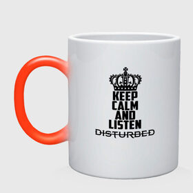 Кружка хамелеон с принтом Keep calm and listen Disturbed в Рязани, керамика | меняет цвет при нагревании, емкость 330 мл | disturbed | альтернативный | встревоженные | группа | джон мойер | дистербд | дистербед | дэвид дрейман | дэн дониган | майк венгрен | метал | монстр | ню | нюметал | рога | рок | хеви | хевиметал