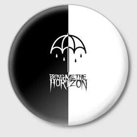 Значок с принтом Bring Me the Horizon в Рязани,  металл | круглая форма, металлическая застежка в виде булавки | bmth | bring me the horizon | бмтх | бринг ми зе хоризон | достань для меня горизон