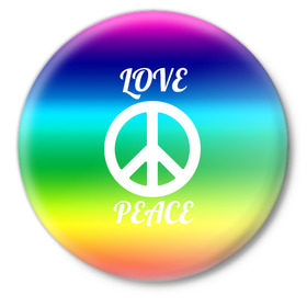 Значок с принтом Love and Peace в Рязани,  металл | круглая форма, металлическая застежка в виде булавки | любовь и мир | мир | хиппи