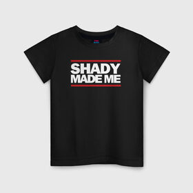 Детская футболка хлопок с принтом Shady Made Me в Рязани, 100% хлопок | круглый вырез горловины, полуприлегающий силуэт, длина до линии бедер | Тематика изображения на принте: eminem | rap | swag | рэп | свэг | эминем