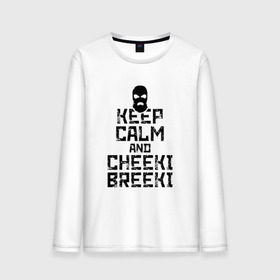 Мужской лонгслив хлопок с принтом Keep calm and cheeki breeki в Рязани, 100% хлопок |  | Тематика изображения на принте: counter | cs | cs go | csgo | go | strike | контр | контра | кс | кс го | ксго | страйк | чики брики | чикибрики