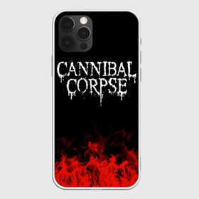 Чехол для iPhone 12 Pro Max с принтом Cannibal Corpse в Рязани, Силикон |  | band | cannibal corpse | metal | music | rock | атрибутика | группа | метал | музыка | рок