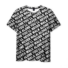 Мужская футболка 3D с принтом YNWA ЧБ в Рязани, 100% полиэфир | прямой крой, круглый вырез горловины, длина до линии бедер | Тематика изображения на принте: liverpool | you ll never walk alone | апл | ливерпуль | футбол