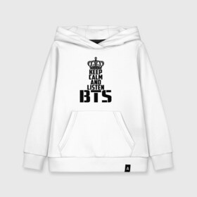 Детская толстовка хлопок с принтом Keep calm and listen BTS в Рязани, 100% хлопок | Круглый горловой вырез, эластичные манжеты, пояс, капюшен | bangtan boys | bts | j hope | jimin | jin | jungkook | k pop | rm | sonyeondan | suga | v | бойз бойс | бойскауты | бтс бенгтан. бангтан | группа | к поп | корейская | пуленепробиваемые | хип хоп