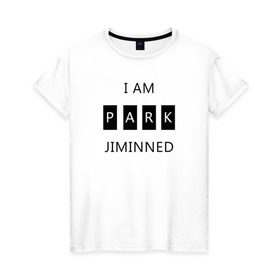 Женская футболка хлопок с принтом BTS I am Park Jiminned в Рязани, 100% хлопок | прямой крой, круглый вырез горловины, длина до линии бедер, слегка спущенное плечо | Тематика изображения на принте: bangtan | bangtan boys | bangtan sonyeondan | bts | bts jimin | jimin | k pop | park jimin | арми | бантан | бтс | бтс арми | бтс чимин | к поп | кей поп | пак чимин | чимин