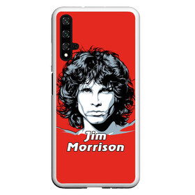 Чехол для Honor 20 с принтом Jim Morrison в Рязани, Силикон | Область печати: задняя сторона чехла, без боковых панелей | Тематика изображения на принте: the doors | автор песен | вокалист | джим моррисон | звезда | музыка | певец | поэт | рок | рок музыка | фронтмен