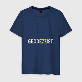 Мужская футболка хлопок с принтом GeodeZZist в Рязани, 100% хлопок | прямой крой, круглый вырез горловины, длина до линии бедер, слегка спущенное плечо. | гео | геодезичекая | геодезия | строительные | тахеометр
