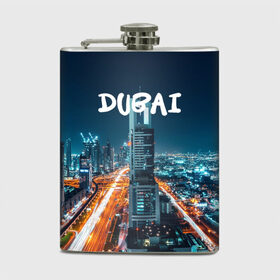 Фляга с принтом Dubai в Рязани, металлический корпус | емкость 0,22 л, размер 125 х 94 мм. Виниловая наклейка запечатывается полностью | Тематика изображения на принте: 