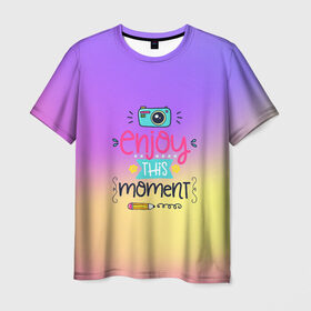 Мужская футболка 3D с принтом Наслаждаться этим моментом в Рязани, 100% полиэфир | прямой крой, круглый вырез горловины, длина до линии бедер | dream | rainbow | день | дети | детские | краски | мечты | милые | надписи | радуга | солнце | сон | текстура