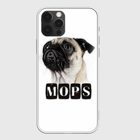 Чехол для iPhone 12 Pro Max с принтом Мопс в Рязани, Силикон |  | mops | животные | мопс | собака
