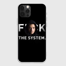 Чехол для iPhone 12 Pro Max с принтом F*ck The System Mr Robot в Рязани, Силикон |  | Тематика изображения на принте: society | system | систему