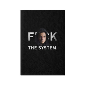 Обложка для паспорта матовая кожа с принтом F*ck The System / Mr. Robot в Рязани, натуральная матовая кожа | размер 19,3 х 13,7 см; прозрачные пластиковые крепления | Тематика изображения на принте: society | system | систему