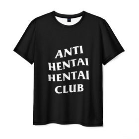 Мужская футболка 3D с принтом ANTI HENTAI HENTAI CLUB в Рязани, 100% полиэфир | прямой крой, круглый вырез горловины, длина до линии бедер | ahegao | kawai | kowai | oppai | otaku | senpai | sugoi | waifu | yandere | ахегао | ковай | отаку | сенпай | яндере