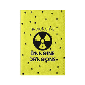 Обложка для паспорта матовая кожа с принтом Imagine Dragons radioactive в Рязани, натуральная матовая кожа | размер 19,3 х 13,7 см; прозрачные пластиковые крепления | Тематика изображения на принте: dragons | evolve | imagines | imagining | radioactive | вообрази драконов | имеджин драгонс | рок | хит
