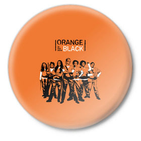 Значок с принтом Orange Is the New Black 3D в Рязани,  металл | круглая форма, металлическая застежка в виде булавки | 
