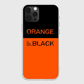 Чехол для iPhone 12 Pro с принтом Orange Is the New Black в Рязани, силикон | область печати: задняя сторона чехла, без боковых панелей | Тематика изображения на принте: orange is the new black | оранжевый  хит сезона