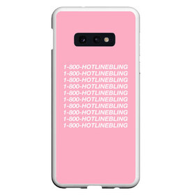 Чехол для Samsung S10E с принтом Hotlinebling в Рязани, Силикон | Область печати: задняя сторона чехла, без боковых панелей | drake | hotlinebling | more life | ovo | sixgod | дрейк