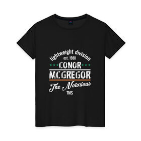 Женская футболка хлопок с принтом Conor McGregor в Рязани, 100% хлопок | прямой крой, круглый вырез горловины, длина до линии бедер, слегка спущенное плечо | 