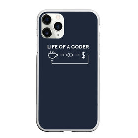 Чехол для iPhone 11 Pro Max матовый с принтом Life of a coder в Рязани, Силикон |  | Тематика изображения на принте: coder | деньги | доллары | жизнь | код | кофе | программист | тыжпрограммист | цикл | язык