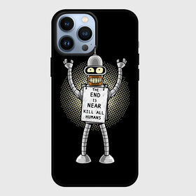 Чехол для iPhone 13 Pro Max с принтом Kill All Humans в Рязани,  |  | Тематика изображения на принте: all | bender | futurama | humans | kill | бендер | близок | всех | конец | людей | футурама