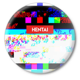 Значок с принтом HENTAI в Рязани,  металл | круглая форма, металлическая застежка в виде булавки | ahegao | anime | kodome | manga | senpai | аниме | анимэ | ахегао | кодоме | манга | меха | сенпай | юри | яой