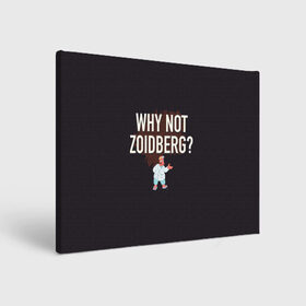 Холст прямоугольный с принтом Why not Zoidberg? в Рязани, 100% ПВХ |  | bender | fry | futurama | planet express | zoidberg | бендер | гипножаба | зойдберг | лила | фрай | футурама