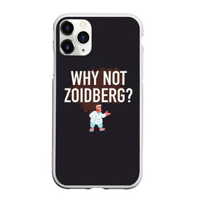 Чехол для iPhone 11 Pro матовый с принтом Why not Zoidberg? в Рязани, Силикон |  | Тематика изображения на принте: bender | fry | futurama | planet express | zoidberg | бендер | гипножаба | зойдберг | лила | фрай | футурама