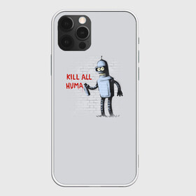 Чехол для iPhone 12 Pro с принтом Bender - Kill all human в Рязани, силикон | область печати: задняя сторона чехла, без боковых панелей | bender | fry | futurama | planet express | бендер | гипножаба | зойдберг | лила | фрай | футурама