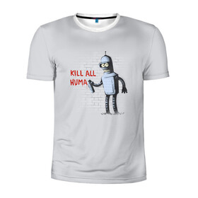 Мужская футболка 3D спортивная с принтом Bender - Kill all human в Рязани, 100% полиэстер с улучшенными характеристиками | приталенный силуэт, круглая горловина, широкие плечи, сужается к линии бедра | bender | fry | futurama | planet express | бендер | гипножаба | зойдберг | лила | фрай | футурама
