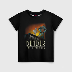 Детская футболка 3D с принтом Bender The Offender в Рязани, 100% гипоаллергенный полиэфир | прямой крой, круглый вырез горловины, длина до линии бедер, чуть спущенное плечо, ткань немного тянется | all | bender | doctor | futurama | humans | kill | mult | robot | simpsons | space | trust | zoidberg | бендер | зойдберг | космос | мульт | мультик | мультфильм | робот | симпсоны | футурама