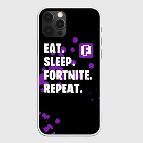 Чехол для iPhone 12 Pro с принтом Eat Sleep Fortnite Repeat в Рязани, силикон | область печати: задняя сторона чехла, без боковых панелей | battle | boss | epic | floss | fortnite | game | games | lama | pubg | pvp | royale | save | survival | the | world | битва | выживание | дроп | игра | игры | королевская | лама | массакр | мир | пабг | спасти | фортнайт