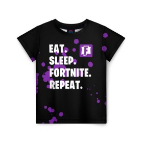 Детская футболка 3D с принтом Eat Sleep Fortnite Repeat в Рязани, 100% гипоаллергенный полиэфир | прямой крой, круглый вырез горловины, длина до линии бедер, чуть спущенное плечо, ткань немного тянется | battle | boss | epic | floss | fortnite | game | games | lama | pubg | pvp | royale | save | survival | the | world | битва | выживание | дроп | игра | игры | королевская | лама | массакр | мир | пабг | спасти | фортнайт