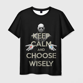 Мужская футболка 3D с принтом Keep calm and choose wisely в Рязани, 100% полиэфир | прямой крой, круглый вырез горловины, длина до линии бедер | art | film | keep calm | matrix | neo | ttdwakeupneo | выбирай с умом | выбор | кип калм | красная | матрица | морфиус | нео | пилюли | реальность | руки | синяя | тринити | черный