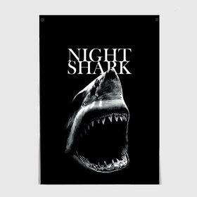 Постер с принтом Night shark в Рязани, 100% бумага
 | бумага, плотность 150 мг. Матовая, но за счет высокого коэффициента гладкости имеет небольшой блеск и дает на свету блики, но в отличии от глянцевой бумаги не покрыта лаком | death | great white shark | monster | ocean | power | shark | акула | бездна | глубина | море | мощь | океан | сила | чудовище