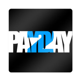 Магнит виниловый Квадрат с принтом PAYDAY 2 в Рязани, полимерный материал с магнитным слоем | размер 9*9 см, закругленные углы | 