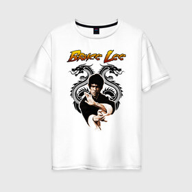 Женская футболка хлопок Oversize с принтом Bruce lee в Рязани, 100% хлопок | свободный крой, круглый ворот, спущенный рукав, длина до линии бедер
 | bruce lee | jeet kune do | karate | брюс ли | каратэ