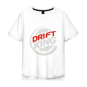 Мужская футболка хлопок Oversize с принтом Drift King в Рязани, 100% хлопок | свободный крой, круглый ворот, “спинка” длиннее передней части | audi | bmw | car | drift | ferrari | ford | mercedes | road | speed | авто | автомобиль | ауди | водитель | газ | гонка | дорога | дрифт | машина | мерседес | педаль | скорость | тормоз