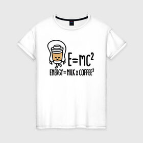Женская футболка хлопок с принтом Энергия = молоко и кофе 2 в Рязани, 100% хлопок | прямой крой, круглый вырез горловины, длина до линии бедер, слегка спущенное плечо | cappuccino | espresso | latte | капучино | кофе | латте | молоко | ньютон | физика | формула | чашка | энергия | эспрессо