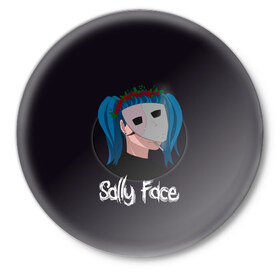 Значок с принтом Sally Face в Рязани,  металл | круглая форма, металлическая застежка в виде булавки | 