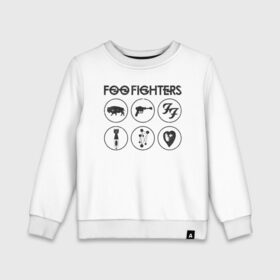 Детский свитшот хлопок с принтом Foo Fighters в Рязани, 100% хлопок | круглый вырез горловины, эластичные манжеты, пояс и воротник | foo fighters | nirvana | альтернативный рок | группы | дейв грол | музыка | постгранж | рок | хард рок