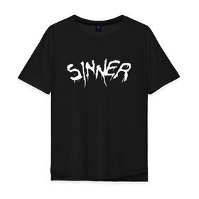 Мужская футболка хлопок Oversize с принтом SINNER (НА СПИНЕ) в Рязани, 100% хлопок | свободный крой, круглый ворот, “спинка” длиннее передней части | 