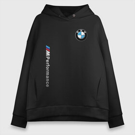 Женское худи Oversize хлопок с принтом BMW M PREFORMANCE в Рязани, френч-терри — 70% хлопок, 30% полиэстер. Мягкий теплый начес внутри —100% хлопок | боковые карманы, эластичные манжеты и нижняя кромка, капюшон на магнитной кнопке | auto | bmw | bmw performance | motorsport | sport | авто | автомобиль | автомобильные | бмв | бренд | марка | машины | моторспорт | спорт