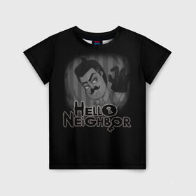 Детская футболка 3D с принтом Hello Neighbor в Рязани, 100% гипоаллергенный полиэфир | прямой крой, круглый вырез горловины, длина до линии бедер, чуть спущенное плечо, ткань немного тянется | hello | horror | neighbor | survival | дом | нейбор | паркура | привет | сосед | стратегия | хеллоу