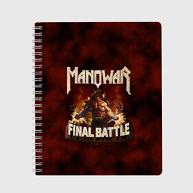 Тетрадь с принтом ManowaR final battle в Рязани, 100% бумага | 48 листов, плотность листов — 60 г/м2, плотность картонной обложки — 250 г/м2. Листы скреплены сбоку удобной пружинной спиралью. Уголки страниц и обложки скругленные. Цвет линий — светло-серый
 | Тематика изображения на принте: adams | demaio | eric | heavy | joey | metal | true | viking | адамс | викинг метал | димайо | метал | мифология | скандинавская | тяжёлый | хамзи | хеви метал