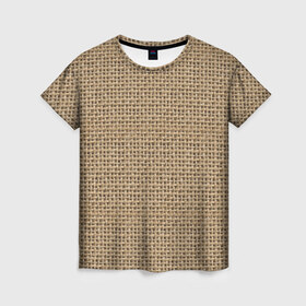 Женская футболка 3D с принтом Джут в Рязани, 100% полиэфир ( синтетическое хлопкоподобное полотно) | прямой крой, круглый вырез горловины, длина до линии бедер | веревка | волокно | грубая | канат | мешковина | мешок | натуральное | плетение | роба | текстильное | ткань