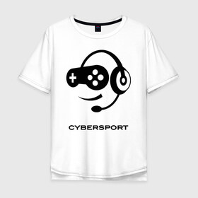 Мужская футболка хлопок Oversize с принтом CYBERSPORT в Рязани, 100% хлопок | свободный крой, круглый ворот, “спинка” длиннее передней части | apex | artifact | cs:go | dota | esports | fifa | fortnite | legends | overwatch | pubg | quake | warcraft | видеоигры | игры | компьютер | наушники | шутер