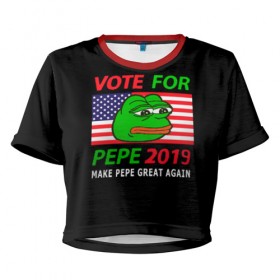 Женская футболка Cropp-top с принтом Vote for pepe в Рязани, 100% полиэстер | круглая горловина, длина футболки до линии талии, рукава с отворотами | bad | dab | frog | good | kek | make pepe great again | pepe | sad | sad frog | vote for pepe | кек | лягушка | мем | мемы | пепе | со смыслом | фрог
